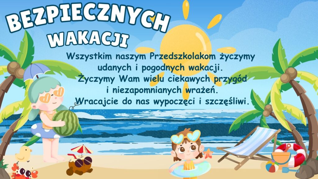 Zdjęcie: Bezpiecznych wakacji!